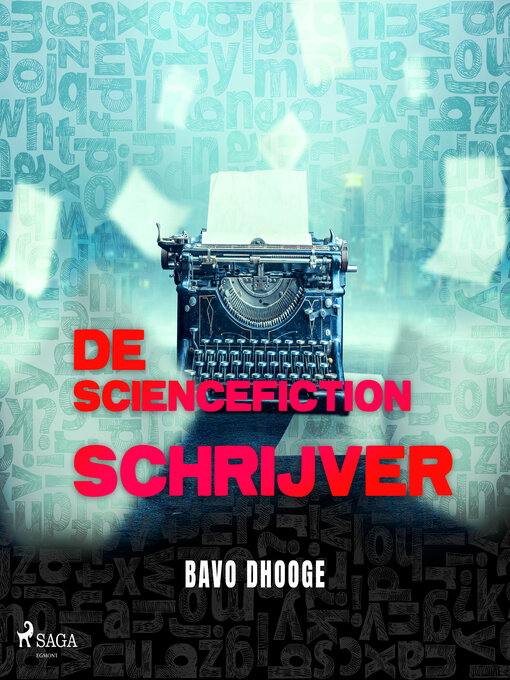 Title details for De Sciencefictionschrijver by Bavo Dhooge - Available